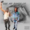 GoGetter2Real - Ran My Bandz Up (feat. Bankroll2x) - Single